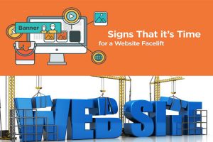 Is It Time For Your Website to Get a Facelift?