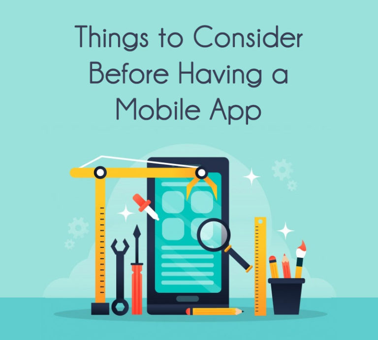 Things to Consider Before Having a Mobile App