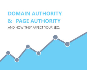 Domain And Page Authority And How They Affect Your Seo